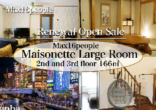  5min! Namba/Dotonbori 166m2(maisonette type)